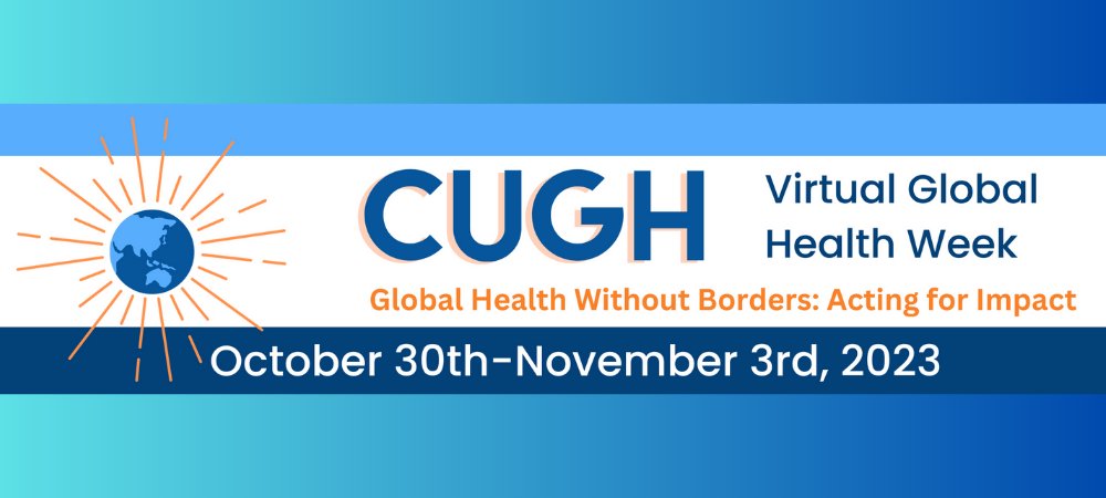 This year, <a href="/CUGHnews/">CUGH</a> virtual satellite sessions will be in October and November 2023. Registration is free and open to all. Learn more: ow.ly/kYcc50PZPQX