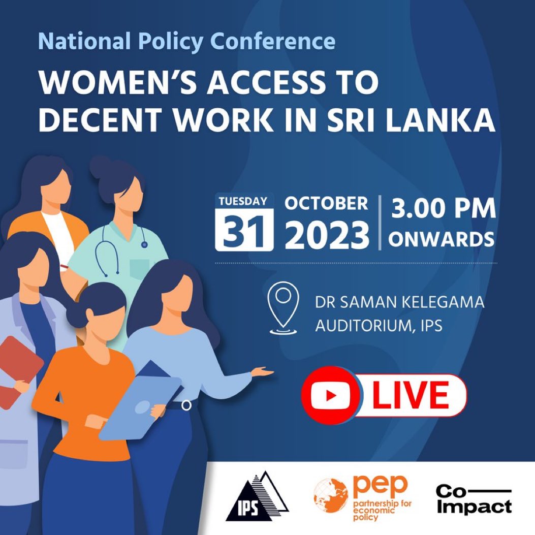 TalkEcon_IPS's tweet photo. 📢Happening soon!
IPS is hosting a National Policy Conference on Women’s Access to Decent Work in 🇱🇰.
🗓 31 October 2023
Live on YouTube from 3 pm: https://t.co/wEjeWEgnJd
Join the discussion to enhance women’s access to #DecentWorkLK.
Details🔗https://t.co/wZkiyaw0uE
#PEPEvent https://t.co/gwEAR8nqLg