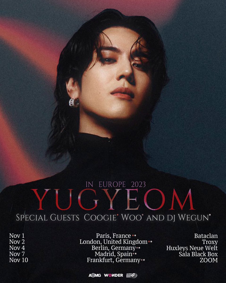 yugyeom's tweet photo. [유겸 (YUGYEOM), 쿠기(Coogie), 우원재(Woo), DJ Wegun (DJ 웨건)]
YUGYEOM IN EUROPE 2023

We got Coogie, Woo and DJ Wegun as a special guest in Europe!

https://t.co/09LnXtqtgQ

<Tour Dates>
(Coogie, DJ Wegun)
Nov 1st: Paris, Bataclan
Nov 2nd: London, Troxy

(Woo, DJ Wegun)
Nov 4th: Berlin, Huxleys Neue Welt
Nov 7th: Madrid, Sala Black Box
Nov 10th: Frankfurt, ZOOM

@yugyeom #유겸 #YUGYEOM
@coogie #쿠기 #Coogie
@munchinthepool #우원재 #Woo
@djwegun #DJWegun #DJ웨건
#YUGYEOMinEurope2023
#AOMG
