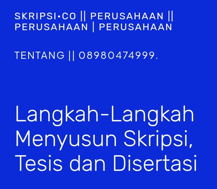 TesisTestimoni's tweet photo. Dibimbing Oleh Konsultan S2 &amp; S3 dari DLUHA•co•id | https://t.co/iUDPGKHINR
hubungi Sekarang!
WA+6282136668777 || 62821.3666.9888 || 08980474999 WhatsApp.

https://t.co/L7H5olH7Zv || Company || Corporation | Corporate https://t.co/rAWxIzJdGE