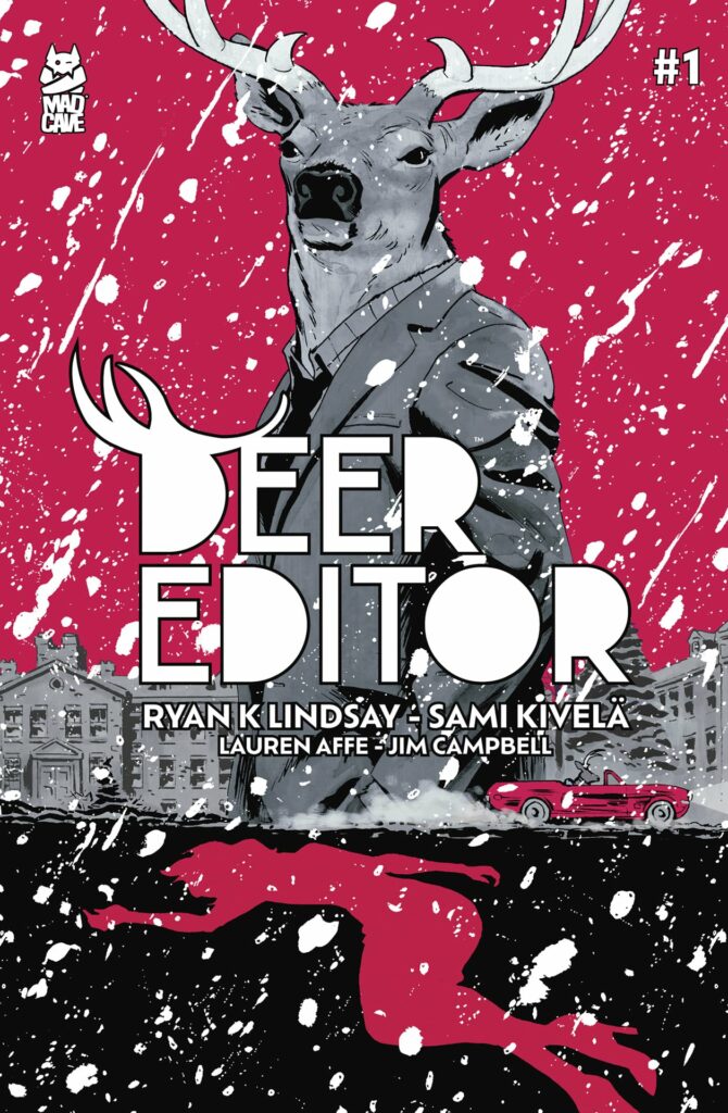 We have a first look at 'Deer Editor' from @MadCaveStudios, Ryan K. Lindsay, @sami_kivela,@laurenaffe, and Jim Campbell. Find the full preview here: tinyurl.com/2s46a9tu