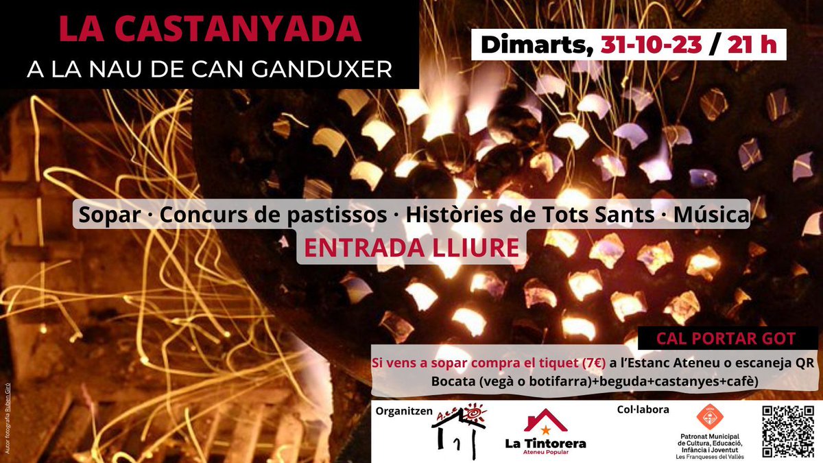 Aquest any a Corró d'Avall, juntament amb la Cívica fem la "Castanyada a la nau de Can Ganduxer". Tindrem sopar (7€),  Concurs de pastissos, Històries de Tots Sants, Música. ENTRADA LLIURE
Tiquets sopar a l'estanc de l'Ateneu (ctra. Ribes, 119) o bé latintorera.cat