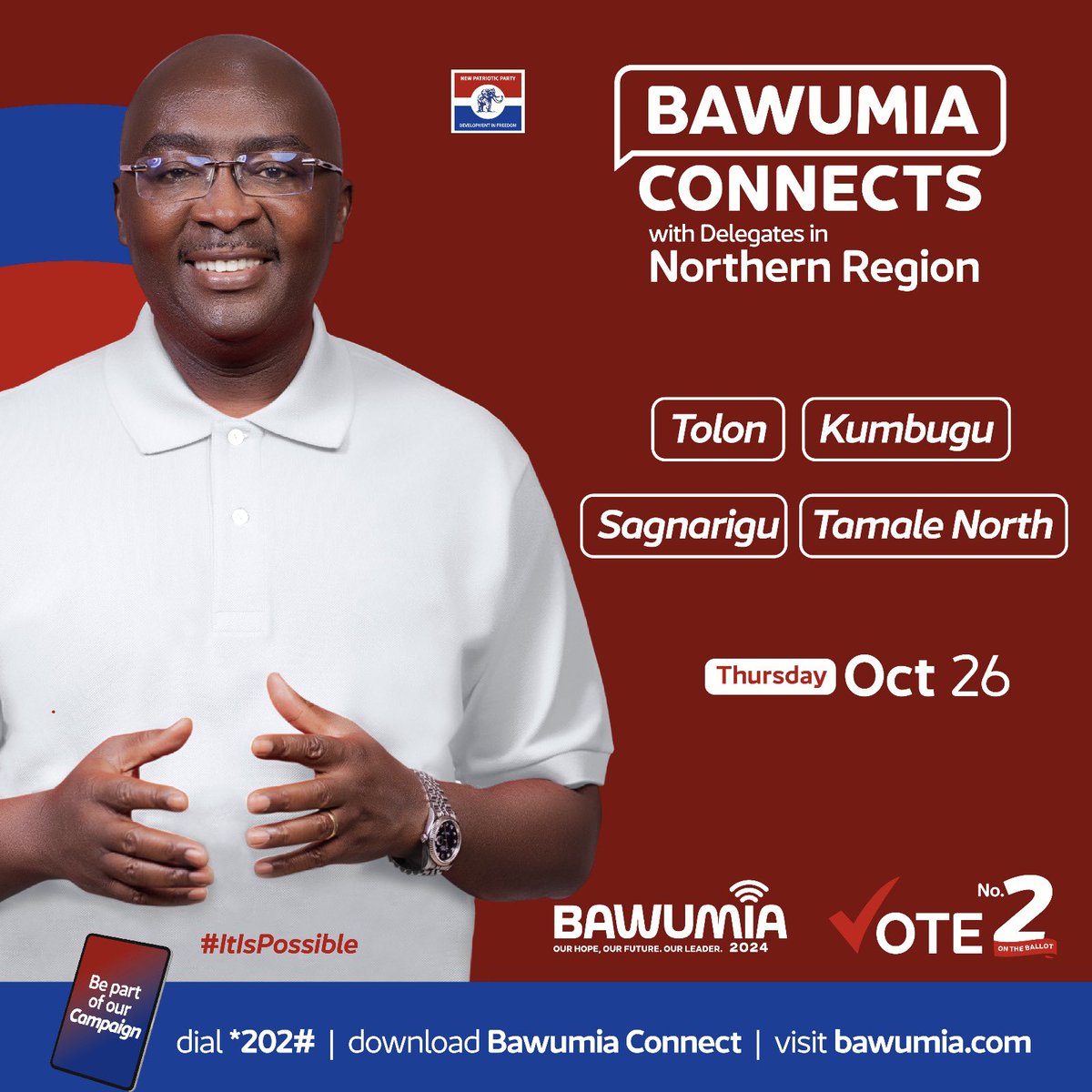 WeAreDMBees's tweet photo. Dr. Bawumia Campaigns in Northern Region.

Day Four: Thursday, 26 October 2023.

Dr. Mahamudu Bawumia connects with Delegates in Tolon, Kumbugu, Sagnarigu, and Tamale North Constituencies. 

#Bawumia2024
#ItIsPossible
#Signal https://t.co/q6u3zbHzhI