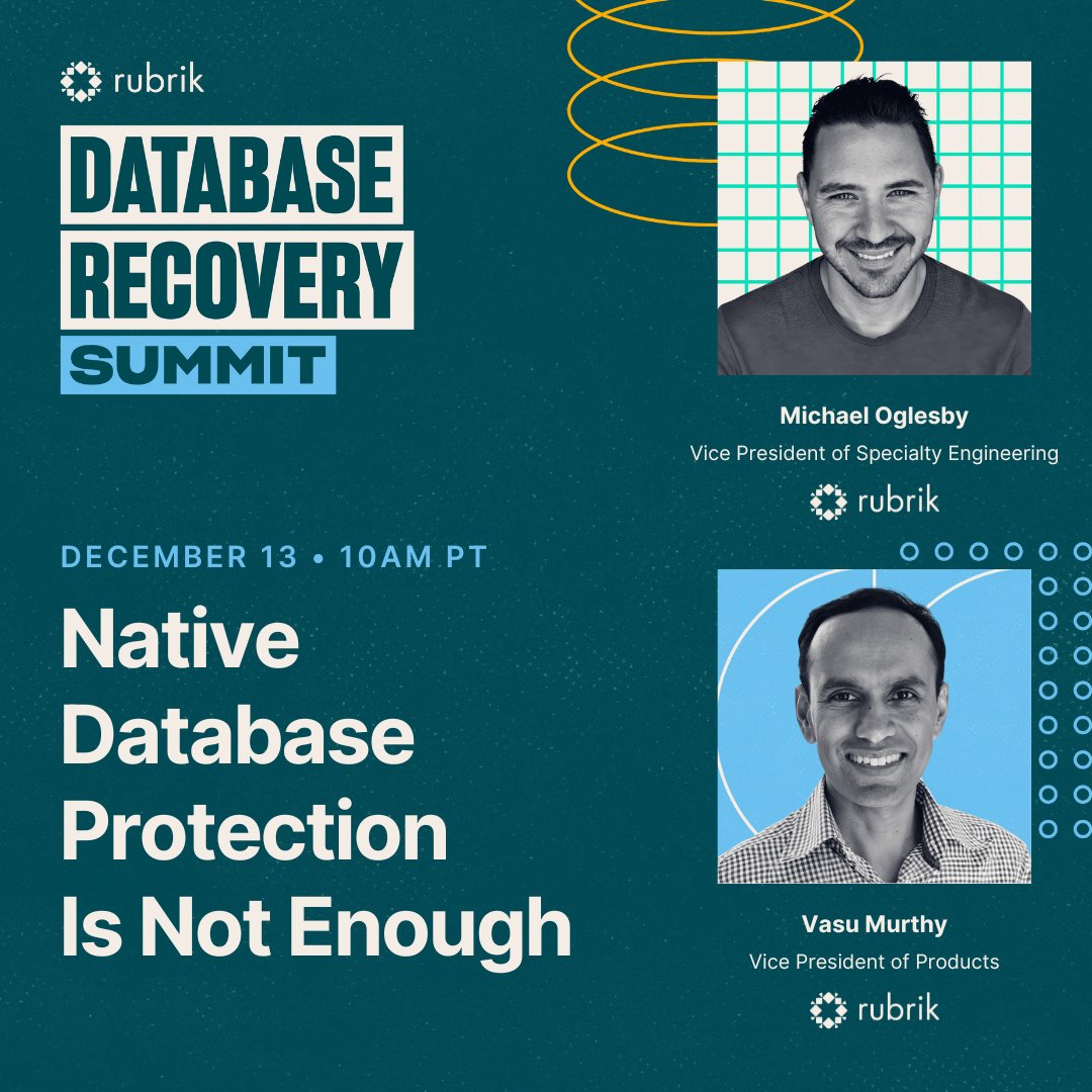 mskubski's tweet photo. Join me at the @RubrikInc #DatabaseRecoverySummit and learn why native protection is no longer enough when protecting your #databases. Catch @vmurthy and Michael Oglesby as they go over the latest #database protection trends: https://t.co/XAlY483blG https://t.co/c1dr4mAPOM
