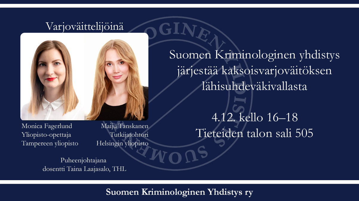 Järjestämme jäsentilaisuutena kaksoisvarjoväitöksen lähisuhdeväkivallasta 4.12. kello 16–18 Tieteiden talon salissa 505.

Keskustelemassa Monica Fagerlund @TampereUni ja Maiju Tanskanen <a href="/SocSciHelsinki/">Faculty of Social Sciences, HelsinkiUni</a>. Puheenjohtajana <a href="/TainaTuLa/">Taina Laajasalo</a> <a href="/THLorg/">THL</a>.

Tervetuloa!

🌐kriminologia.fi/2023/10/26/kak…