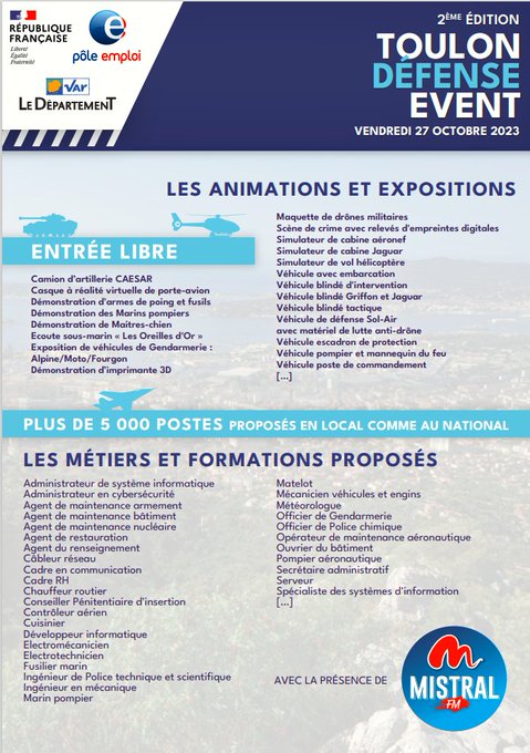 *@pole_emploi #Var DEMAIN  #ToulonDéfenseEvent revient pour une 2ième édition +de 5000 offres d'emploi !  Un événement
@pole_emploi dans le #Var, avec le soutien de
<a href="/Departement_Var/">Departement du Var 83</a> et ses partenaires <a href="/metropoleTPM/">Toulon Provence Mediterranée</a>
<a href="/Armees_Gouv/">Ministère des Armées</a> <a href="/Interieur_Gouv/">Ministère de l'Intérieur</a> &amp; <a href="/justice_gouv/">Ministère de la Justice</a>
#ExpertisedAvenir