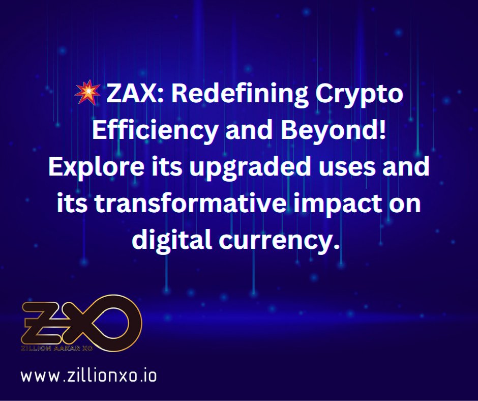 ZAX: Redefining Crypto Efficiency and Beyond!  Dive into the details: zillionxo.io #ZAX #CryptoAdoption #Blockchain #cryptorussia #cryptoworld #cryptocoin #cryptoinvestment #crypton #marketing #privacy #blockchain #metaverse #web3 #PlayToEarn