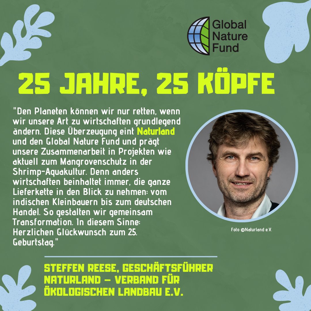 Wir feiern weiter #25jahregnf!🎉 Heute gratuliert Steffen Reese, Geschäftsführer von @naturland_eV🌱

#naturschutz #gemeinsamfürsklima #mangroven