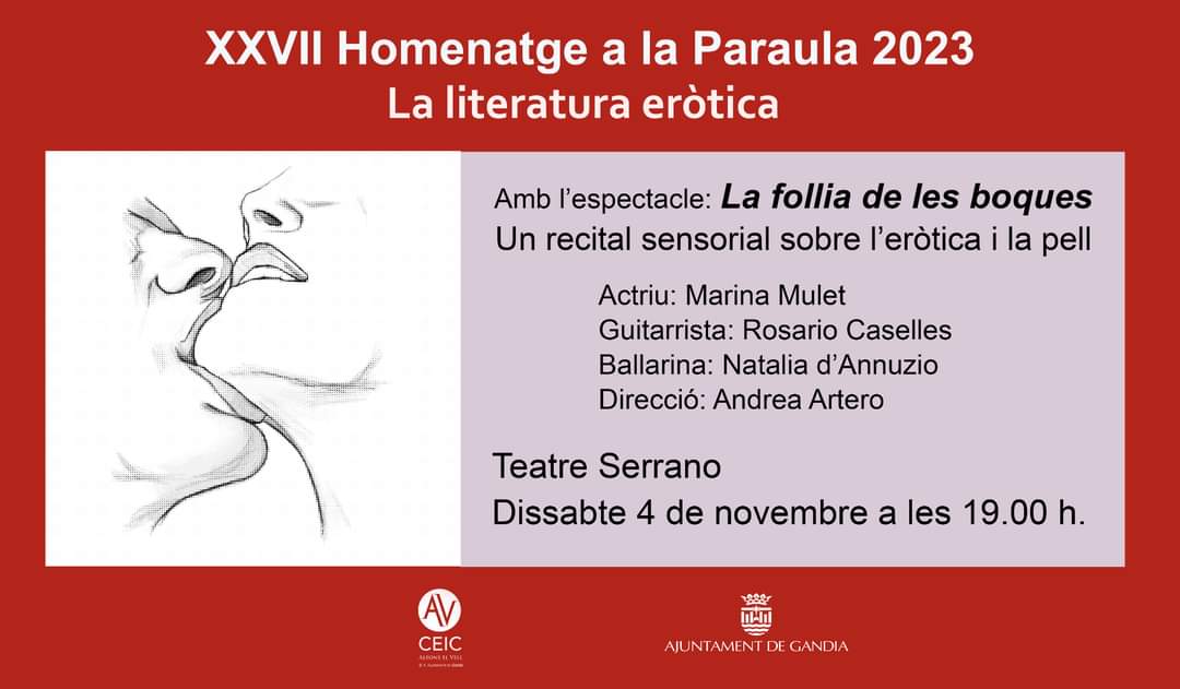 La literatura eròtica protagonitza el 27  Homenatge a la Paraula del CEIC Alfons El Vell. 

➡ El llibre es presentarà dissabte 4 de novembre, a les 19h, al Teatre Serrano. També es presenta l’espectacle «La follia de les boques», un recital sobre l’eròtica i la pell.