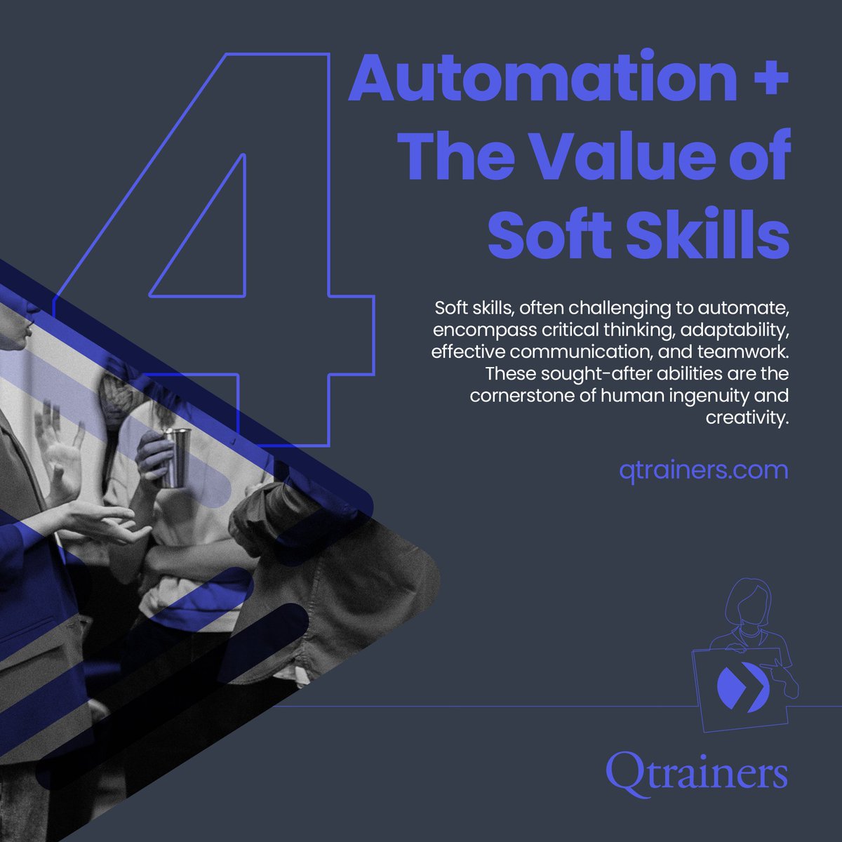 QtrainersGroup's tweet photo. Beyond #Automation - The #Value of #SoftSkills: Soft skills, often #challenging to #automate, encompass critical #thinking, #adaptability, #effective #communication, and #teamwork. These sought-after abilities are the cornerstone of human #ingenuity and #creativity. https://t.co/Kq7pumBChA