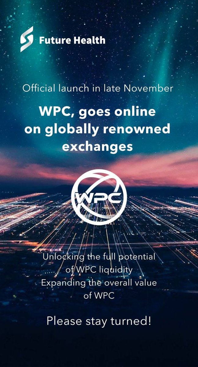 🌐 WPC, goes online on globally renowned exchanges

⚜️ Set for an official launch this late November

💥 Tapping into the vast liquidity of WPC.
🚀 Boosting WPC's overarching value.

Stay tuned! 🔥🔥

#FutureHealth #Cryptocurrency #Blockchain #WPC
