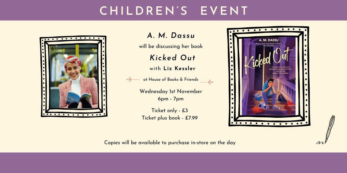 We've still got some tickets left for out event with @a_reflective and @lizkesslerbooks ! Two award winning children's authors discuss A. M. Dassu's new book, Kicked Out - perfect for kids 11+💜 🎟️houseofbooksandfriends.com/event/children…