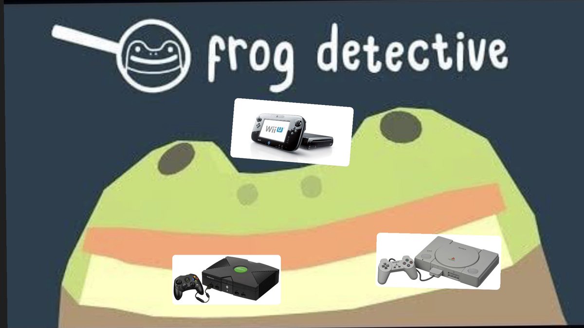 HEY THE FROG DETECTIVE COMPUTER GAME WENT ON CONSOLES RIGHT FREAKING NOW……. PICTURE UNRELATED…… BUY ON ALL OF THE CONSOLES OR A CURSE HAPPENS SORRY I DONT MAKE THE RULES