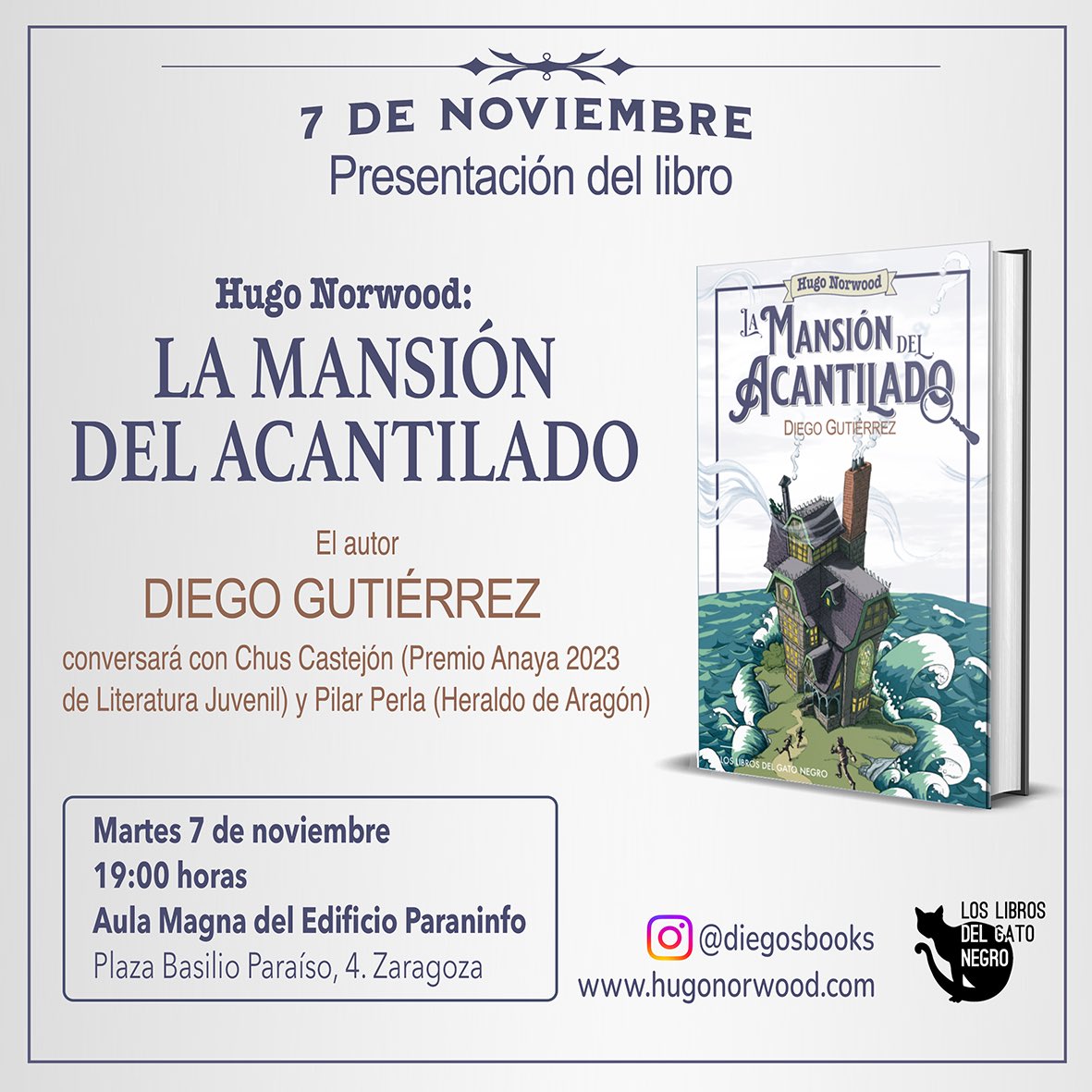 diego__guti's tweet photo. El 7 de noviembre presento mi primera novela, “Hugo Norwood: La Mansión del Acantilado”, de Los Libros del Gato Negro. 

“Auténtica novela juvenil en su mejor versión” (Fernando Lalana dixit). 

Habrá firma de ejemplares! Nos vemos! Info 👇👇 https://t.co/1IkibZ31fC