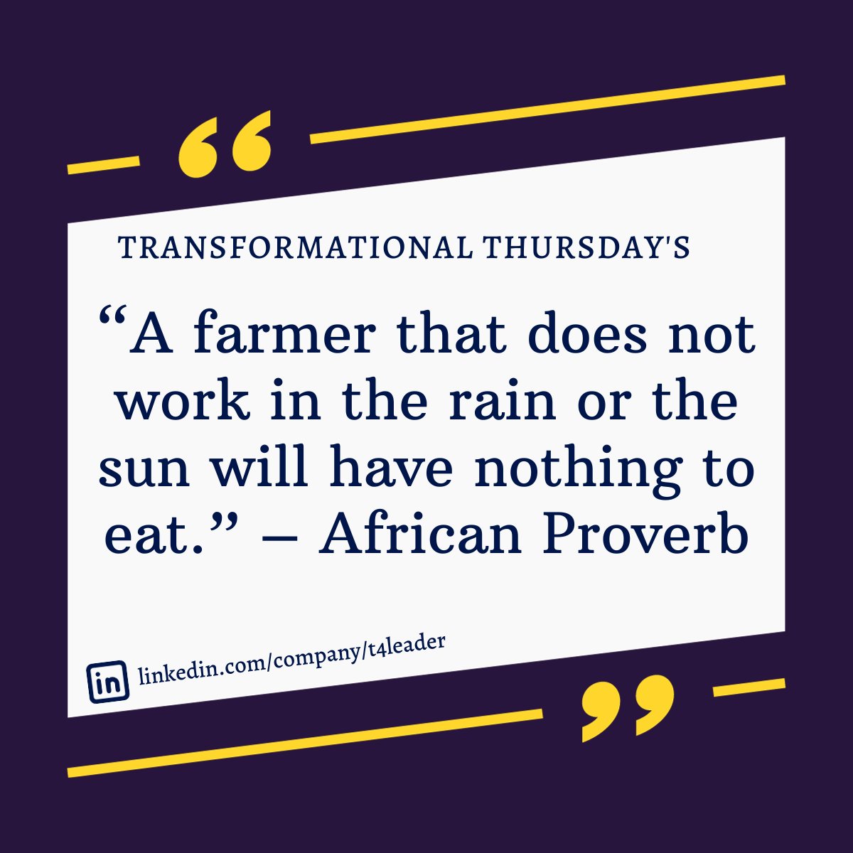 🚀 #TransformationalThursday 🚀

'A farmer that does not work in the rain or the sun will have nothing to eat.' 🌦️☔ Let this quote fuel your determination today. Discover transformational insights at t4leader.com. 💪

 #Leadership #SuccessMindset #MotivationMonday…