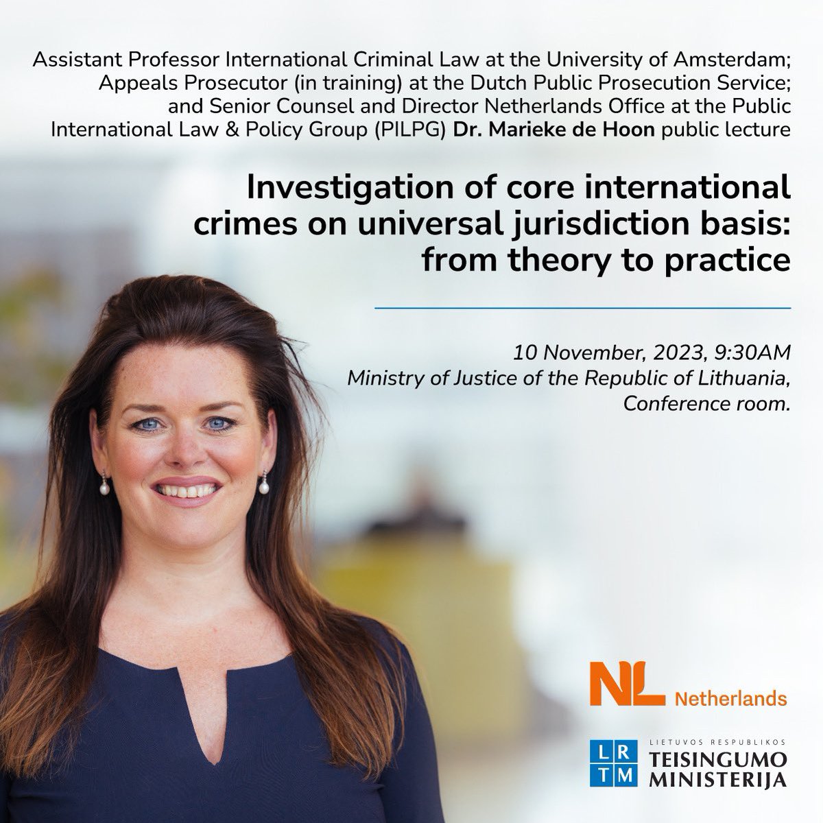 The 🇱🇹 Ministry of Justice, in partnership with 🇳🇱 Embassy, is organising a public lecture by @mariekedehoon on topics of International Criminal Law. This event takes place in light of the ongoing Russian aggression against Ukraine. Registration: 👉 forms.office.com/e/mGEyFVDtyM