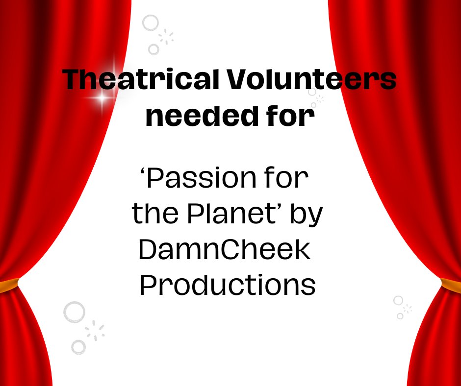Calling all theatre lovers. #Volunteers needed to assist backstage with a new project called 'Passion for the Planet' by @DamnCheek productions.  
Roles are varied but full training is given by #Theatre  professionals.  
Come and join the theatrical fun tinyurl.com/4t5czw9r