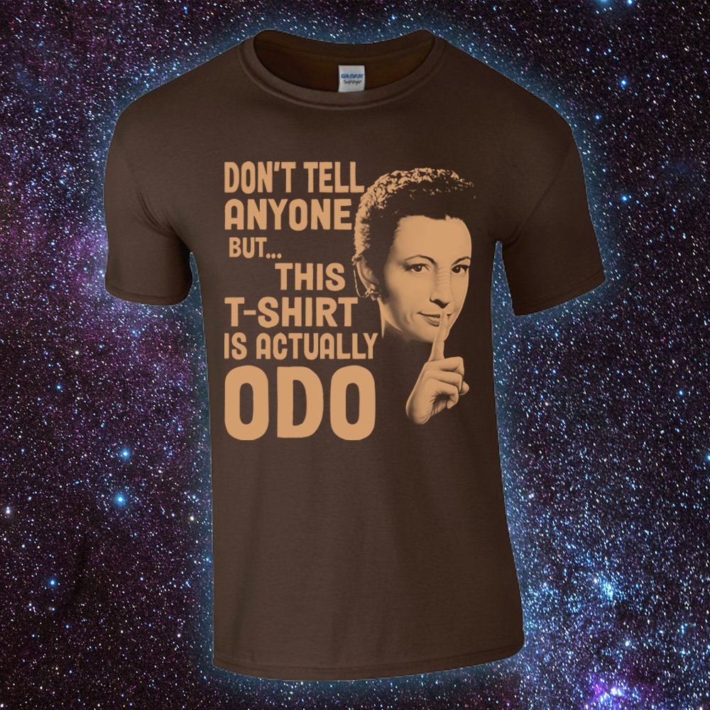 Don't Tell Anyone this is Odo t-shirts are en route to me now. Orders are open, and I expect to be able to ship them on or before Halloween. willburrows.art/shop