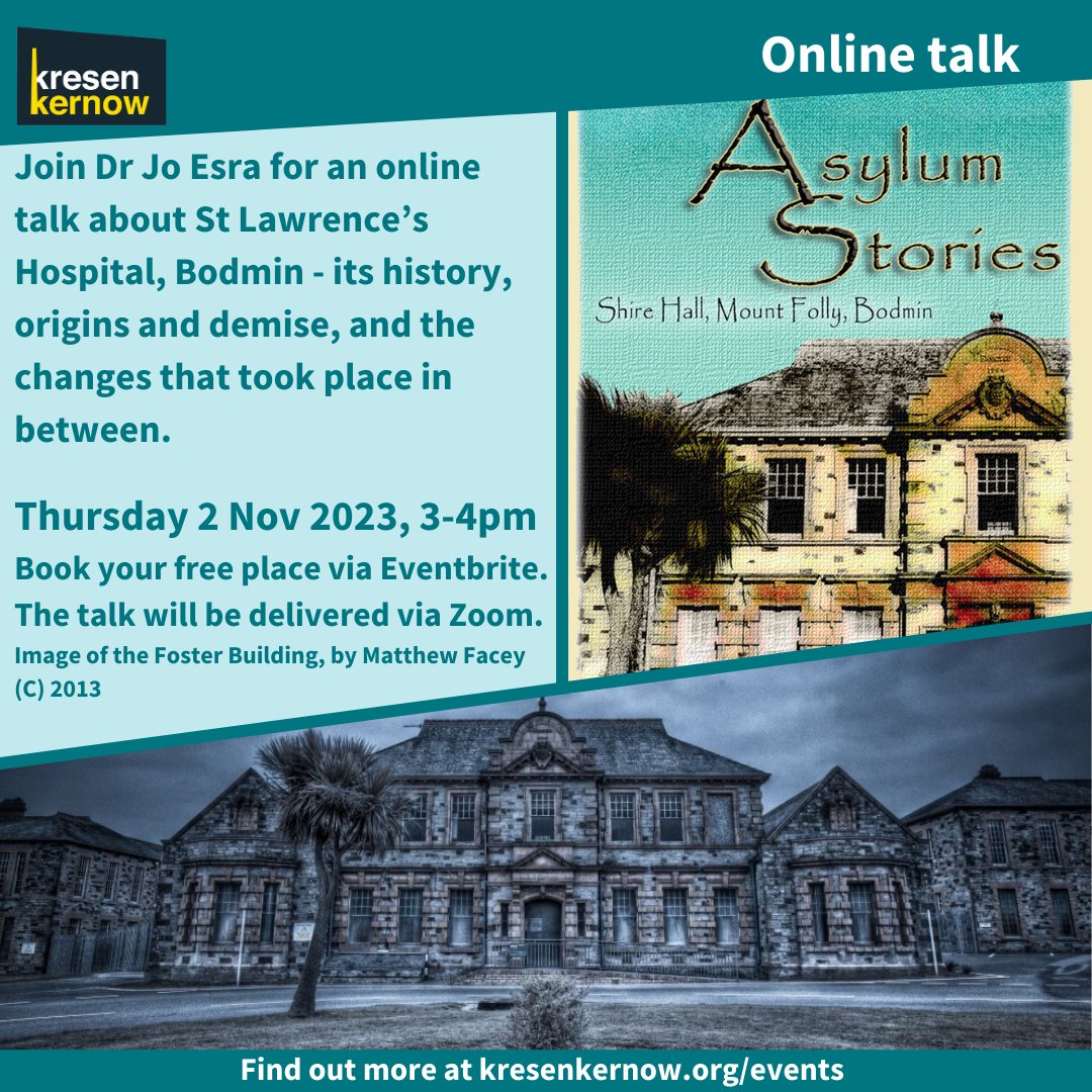kresenkernow's tweet photo. Join guest speaker, Dr Jo Esra, for ‘Up Bodmin: A history of St Lawrence’s Hospital’, our next free online talk, happening on Zoom at 3pm on Thursday 2 November.
#onlinetalks #asylumstories #stlawrencesbodmin #mentalhealthhistory @DrJoEsra #bodminhistory #whatsoncornwall https://t.co/6HmNGlZ1qZ