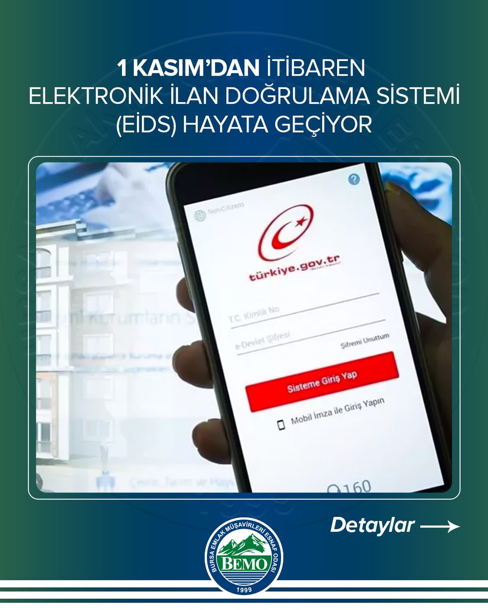 BEMOresmi's tweet image. 1 Kasım’dan itibaren Elektronik İlan Doğrulama Sistemi (EİDS) hayata geçiyor.

 #eids #bemo #bursaemlakmüşavirleriodası #taşınmazticareti #bursaemlak #gayrimenkul #emlak