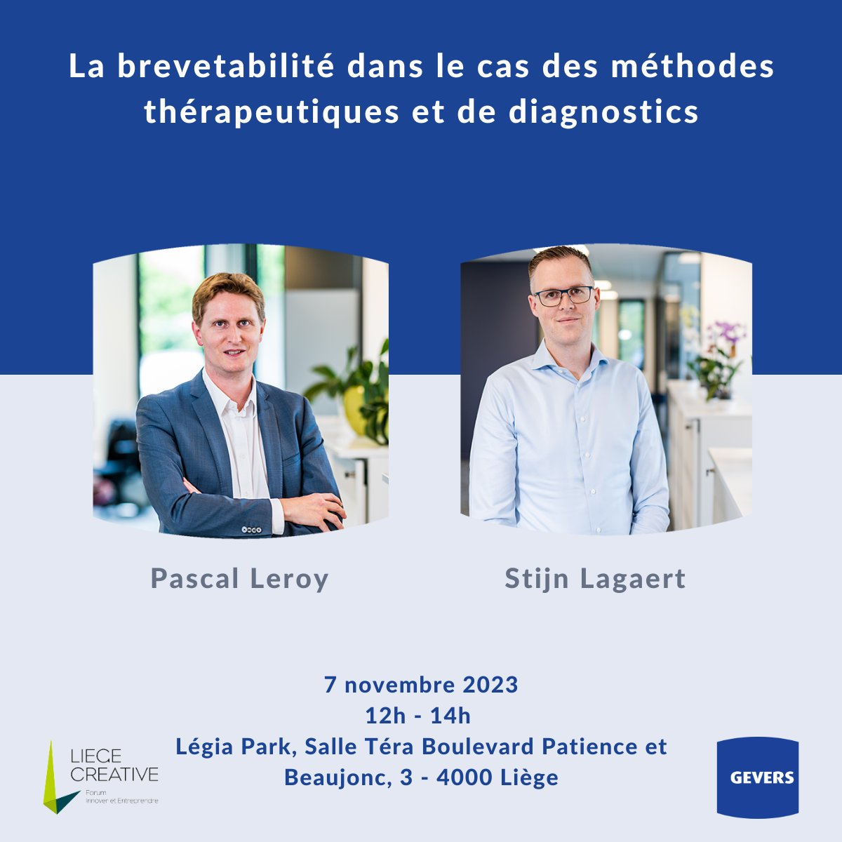 Rejoignez Pascal Leroy et Stijn Lagaert le 7 novembre à LégiaPark pour en savoir plus sur la #brevetabilité dans le cas des méthodes thérapeutiques et de diagnostics. 
#brevetabilité #brevets #PropriétéIntellectuelle