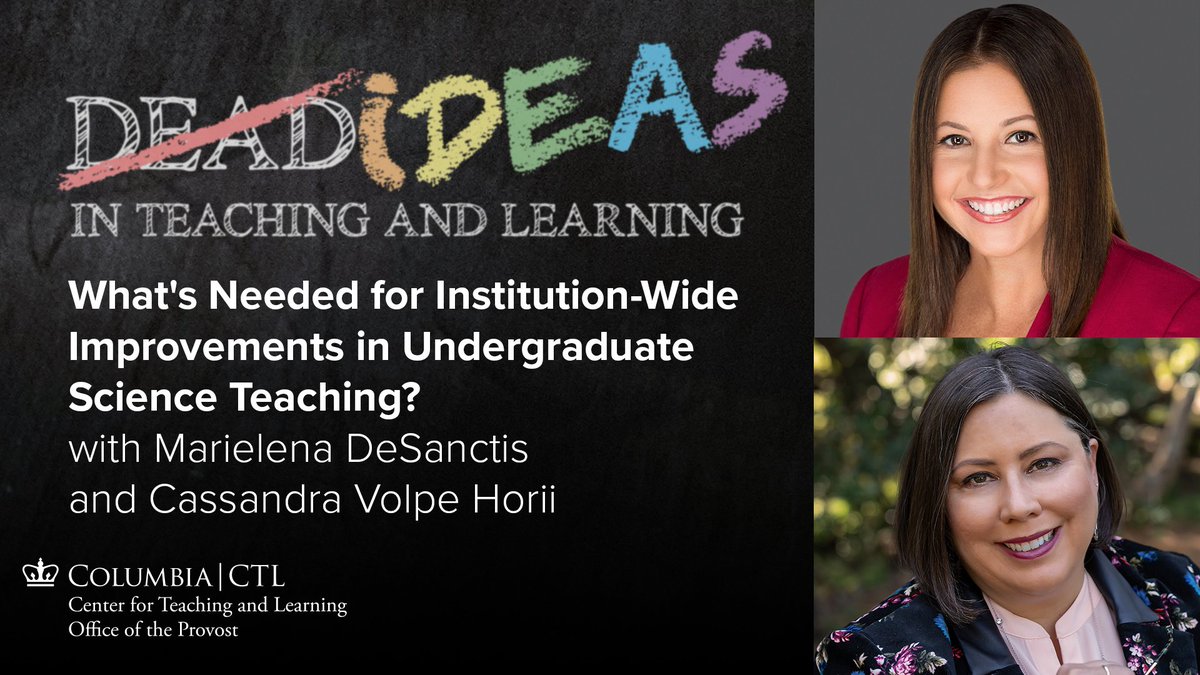 How can we improve teaching AND support all instructors who teach science courses for undergraduates? In this episode, we discuss with Marielena DeSanctis, President @CCDedu, and @cvhorii, Associate Vice Provost for Education and Director of CTL @Stanford. ctl.columbia.edu/podcast