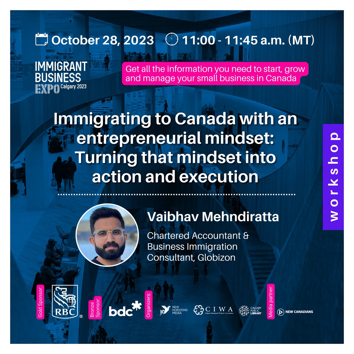 ImmBiz's tweet photo. Join us for this workshop at the IBE Calgary 2023. Don't miss out on this opportunity to gain valuable insights and network with like-minded individuals. Register: https://t.co/rY8tDq7QA3
#newcanadians #Immbiz #EntrepreneurialMindset #ImmigrationSuccess https://t.co/GItT0yjxNB