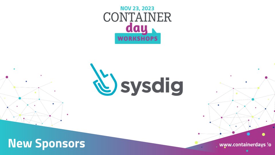 ConDaysEU's tweet image. 📢 Introducing our latest sponsor for ContainerDays - a warm welcome to @sysdig🎉

Get ready to experience an incredible linep of trainers, workshops, and networking opportunities.

More information on agenda: bit.ly/3PWhnRq

#ContainerDayWorkshops
