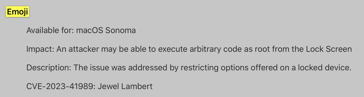 A lot neat 🍎-bugs patched in macOS 14.1: support.apple.com/en-us/HT213984

...but especially intrigued by CVE-2023-41989 (credit: Jewel Lambert):

"An attacker may be able to execute arbitrary code as root from the Lock Screen" ...via Emoji!? Ha 🤔😈