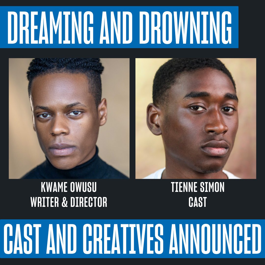 DREAMING AND DROWNING CAST AND CREATIVES ANNOUNCED Joining us in the starring role of @kwame_8's Dreaming and Drowning is Tienne Simon (BBC's Grime Kids). Produced by @WoLaboratory