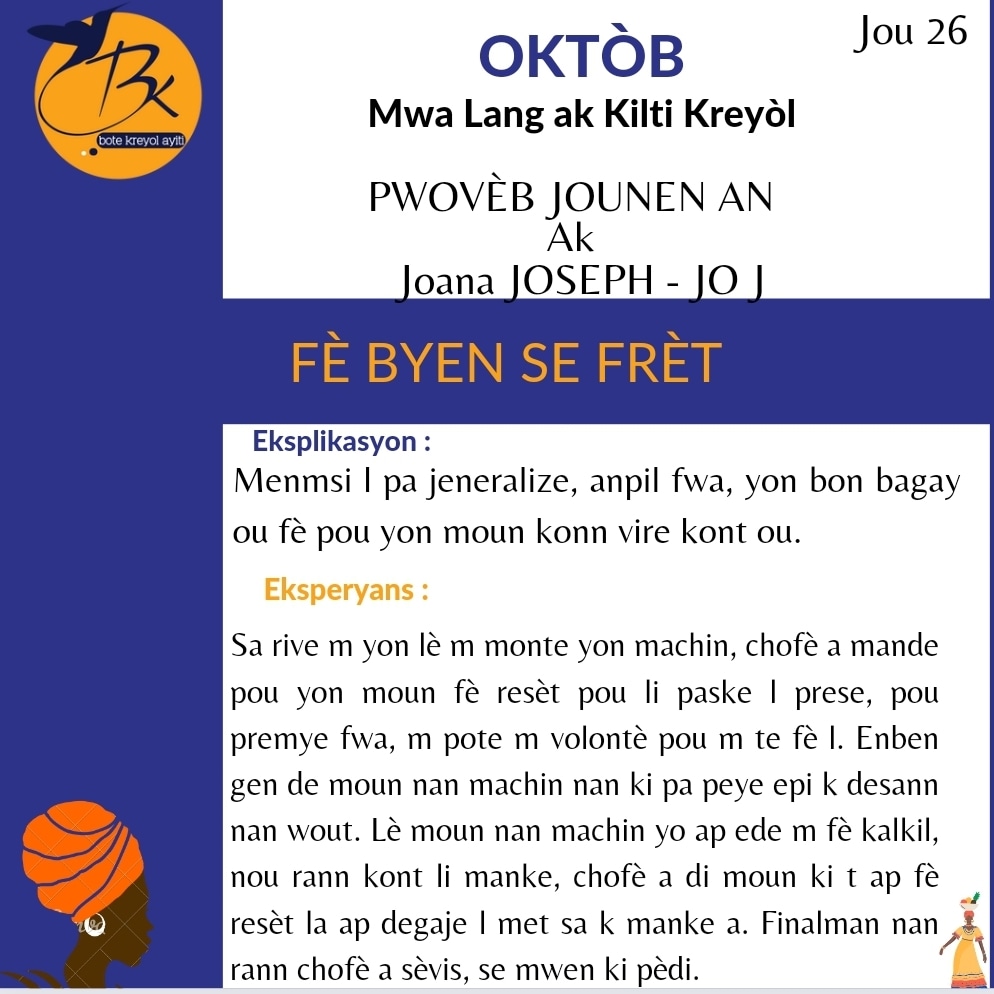 BoteKreyol1's tweet photo. Lizay zanmi, 

Jodi a se Joana Joseph, alyas Jo-J ki pote pwovèb jounen an pou nou. 

#pwovèb #pwovèbayisyen #pwovèbkreyòl #pwovèblakay #mwaoktòb #mwalangkreyòl #langkreyòl #langakkiltikreyòl #kiltikreyòl #kiltilakay #kilti #lang #lesonlavi #BKA #patrimwannouserichèsnou #Ayiti https://t.co/Uf3JRy82kF