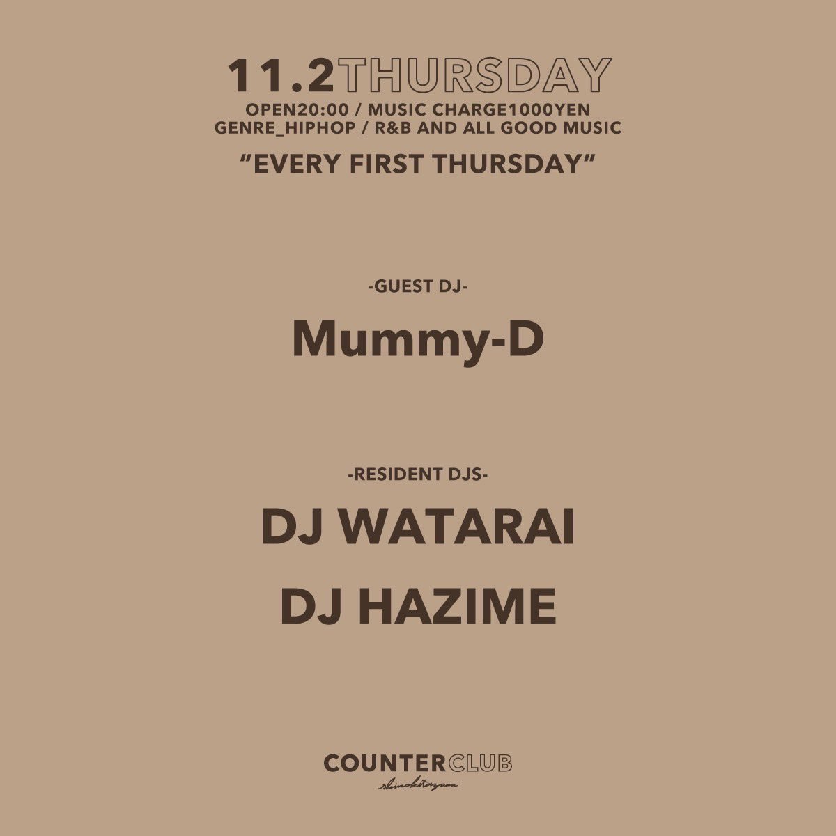 【Mummy-D出演】

2023.11.2.thu
@counter_club 

-Resident DJ-
@djhazime @djwatarai 

-Guest DJ-
Mummy-D

Open 20:00