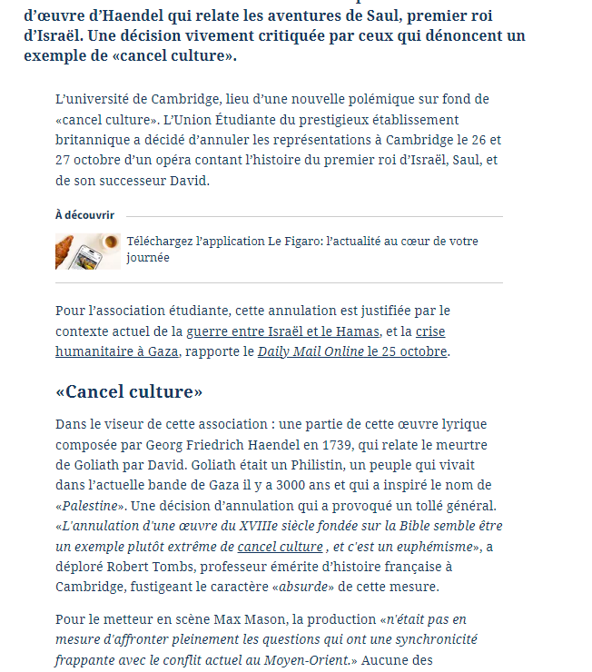 Complot sioniste déjoué de justesse à Cambridge, où l'Union étudiante vient d'annuler la représentation d'un opéra de Haendel, "Saul" (1739).
L'élite est si fragile qu'elle eût interprété comme un soutien à la politique israélienne la victoire de David contre Goliath le Gazaoui.