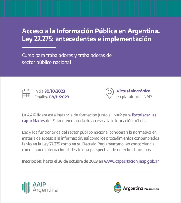 AAIPargentina's tweet photo. Curso para el sector público nacional sobre #AccesoALaInformaciónPública en la Argentina junto al @INAPArgentina, para poner a disposición de agentes de la administración pública nacional los fundamentos de la Ley 27.275, sus antecedentes y su implementación. https://t.co/MRWvBZbpIo