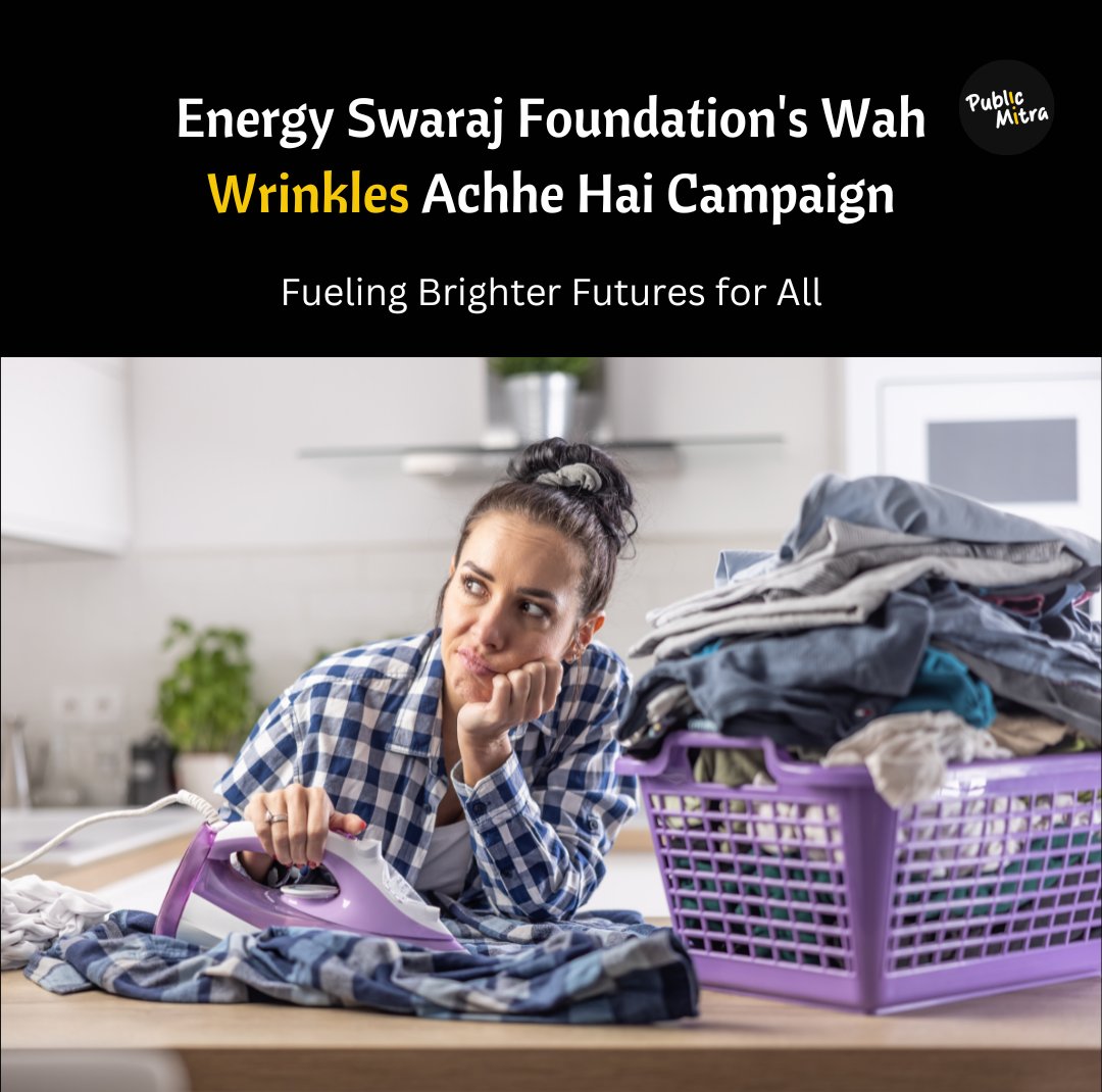 Energy Swaraj Foundation's 'Wah - Wrinkles Achhe Hai' campaign fights climate change by promoting wearing non-ironed clothes weekly. Join the movement, reduce carbon emissions, and share using #NoCO2 and #wrinklesachhehain. #brighterfutures