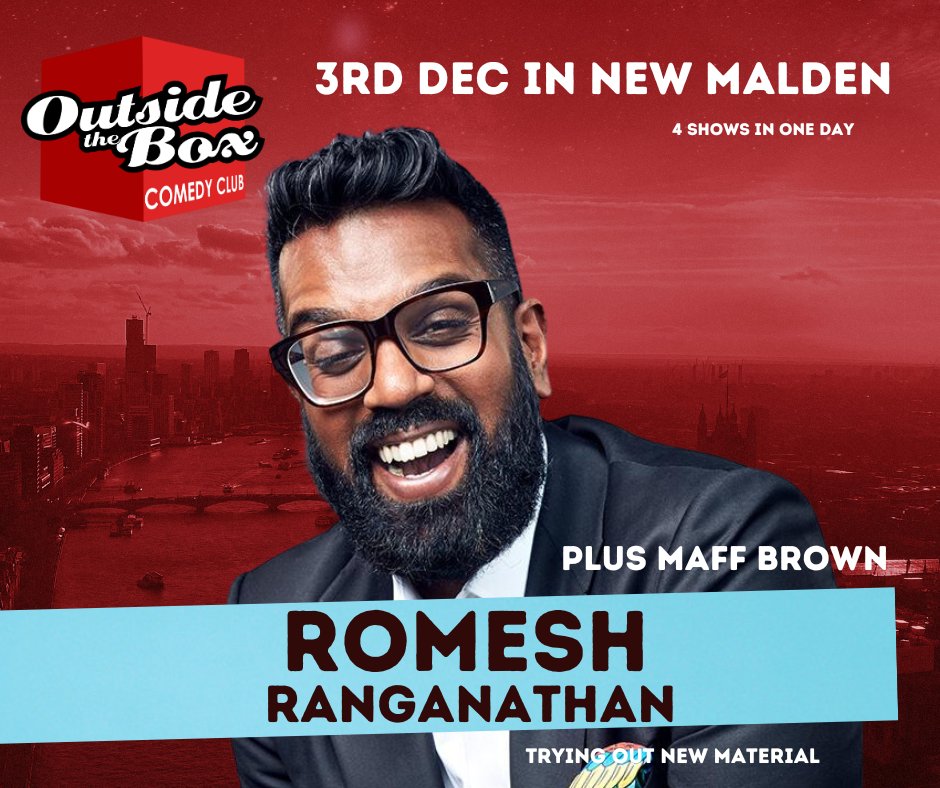 ROMESH RANGANATHAN in New Malden on 3rd Dec. Only 4 gigs in one day so these will sell out fast. Trying new material. Plus Maff Brown as support. Get tickets here: outsidetheboxcomedy.co.uk/show-listings.…