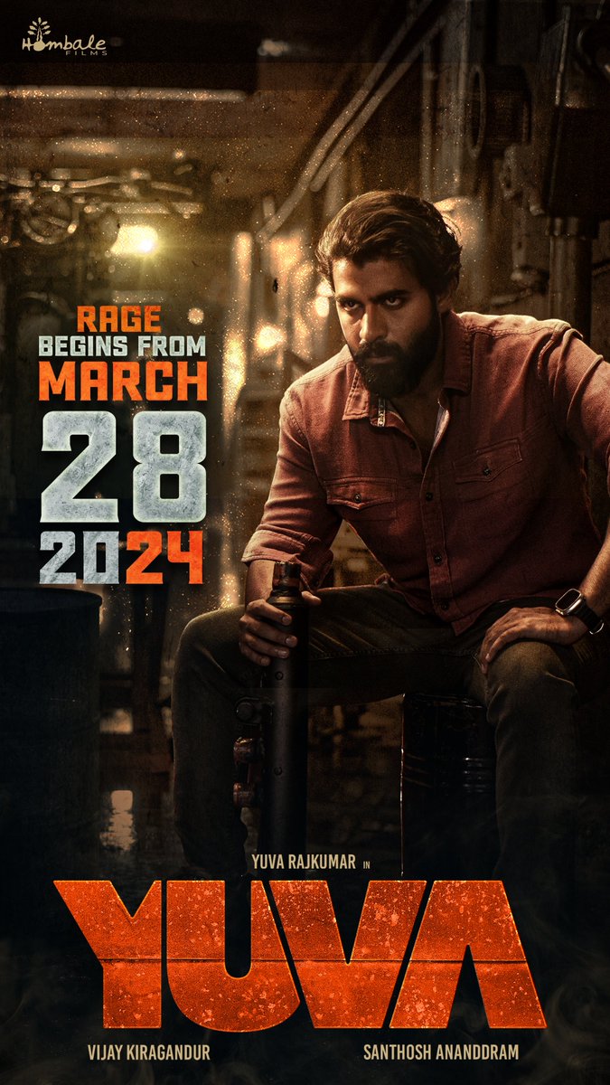 #Yuva Rage Begins From March 28th, 2024.

@santhoshAnand15 @yuva_rajkumar @VKiragandur @hombalefilms @HombaleGroup @gowda_sapthami @AJANEESHB #VishwasKashyap @DopShreesha #AshikKusugolli #Arjun @yogigraj @YuvaTheFilm

#YuvaOnMar28