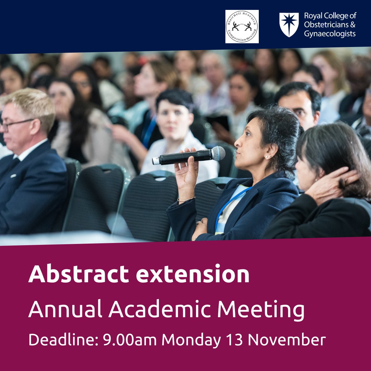 Abstracts deadline extended to 13 November for the RCOG Annual Academic / Blair Bell Research Society meeting on 25-26 January 2024- THE place to showcase your research in obstetrics, gynaecology & reproductive biology! See more here: urldefense.com/v3/__https://r…$