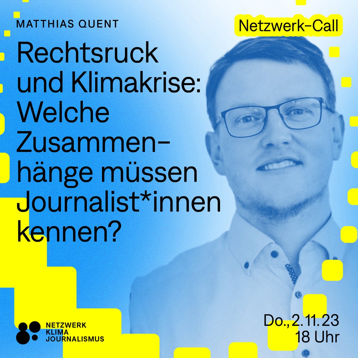 Nächsten Donnerstag ist @Matthias_Quent unser Gast beim monatlichen Netzwerk-Call. Wir freuen uns auf diese wichtige Diskussion zu Rechtsruck und Klima, ladet gerne eure Kolleg*innen ein! Neu dabei? ➡️Anmeldung zum Newsletter & Zoom unter netzwerk(at)klimajournalismus.de