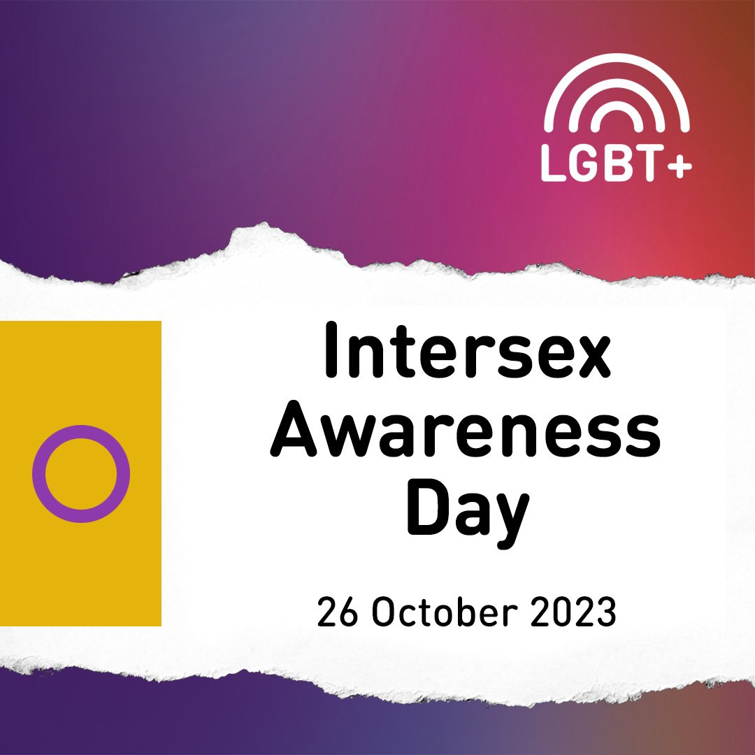 Intersex Awareness Day - 26 October 2023. #Lboro #Uni #Loughborough #University #LGBT #Intersex