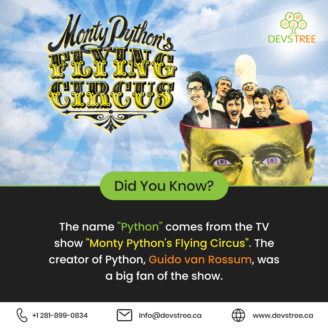 DevstreeCA's tweet image. 🐍 Unleash the Python magic! ✨ 

Did you know, the name &quot;Python&quot; was born from the comedic brilliance of &quot;Monty Python&apos;s Flying Circus&quot;? Guido van Rossum, Python&apos;s creator, infused humor into code! 🤣🐘

#hirepythondeveloper #python #CodingWithComedy #DevstreeCanada #canadá