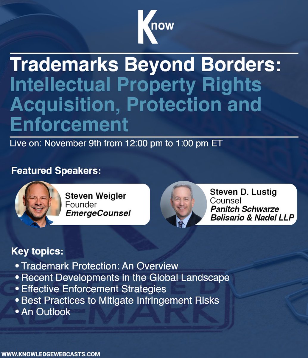 Steven Weigler of @EmergeCounsel and Steven D. Lustig of @PanitchLaw will present at our upcoming “Trademarks Beyond Borders” webcast, going live on November 9th at 12 PM ET.

Save your seats here: zurl.co/bhns

#trademark #IntelelctualProperty #IP #CLE #webcast #TKG