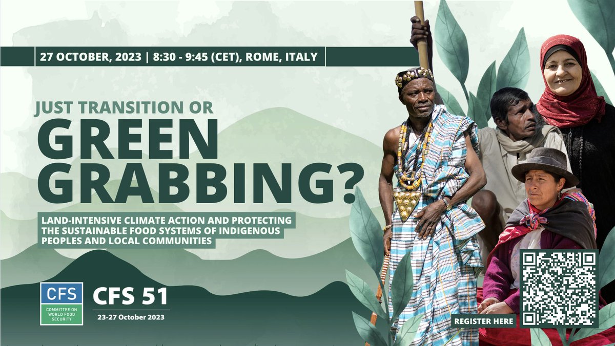 Just Transition or Green Grabbing? Join tomorrow our side event @ the @UN_CFS Are Indigenous Peoples & Local Communities #landrights are not adversely affected by global #climateaction 📷 27 October 2023 8:30 CET 📷Join online: l1nq.com/YC023📣