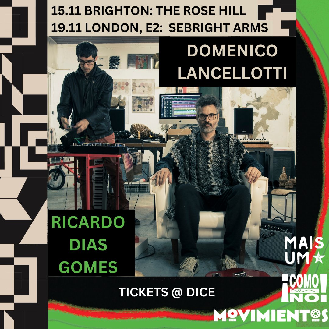 MAIS UM (@mais_um_discos) on Twitter photo DOMENICO LANCELLOTTI + RICARDO DIAS GOMES LIVE IN UK!!!! Rare London + Brighton shows for 2 of Rio de Janeiro's most forward-thinking musicians 19.11 <a href="/sebrightarms/">Sebright Arms</a> + 15.11 <a href="/TheRoseHillArts/">The Rose Hill</a>
TIX: linktr.ee/maisumdiscos DOMENICO LANCELLOTTI + RICARDO DIAS GOMES LIVE IN UK!!!! Rare London + Brighton shows for 2 of Rio de Janeiro's most forward-thinking musicians 19.11 <a href="/sebrightarms/">Sebright Arms</a> + 15.11 <a href="/TheRoseHillArts/">The Rose Hill</a>
TIX: linktr.ee/maisumdiscos