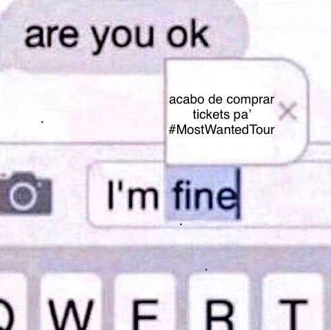 no e$toy bien #MostWantedTour