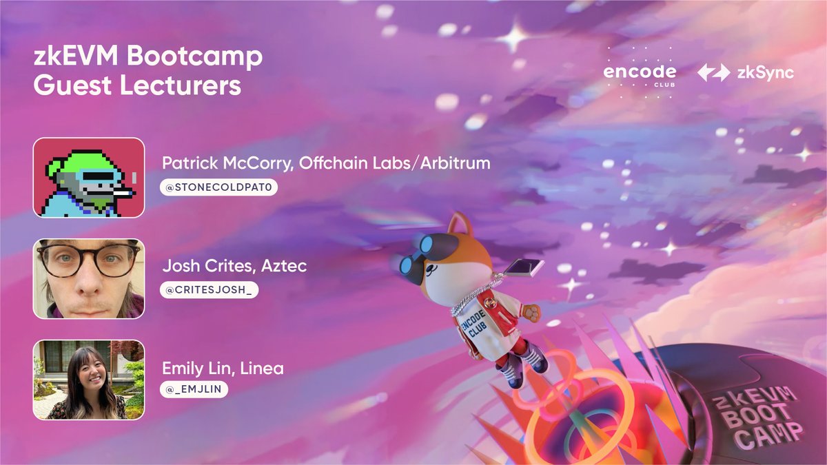 ZKsync (∎, ∆) (@zksync) on Twitter photo Learnooors in the zkSync zkEVM Bootcamp with <a href="/encodeclub/">Encode Club</a> will gain access to top 🧠s in the space.
Say gm to the 1st round of guest lecturers 🥁
📢 <a href="/stonecoldpat0/">Patrick McCorry 🐋</a>, <a href="/OffchainLabs/">Offchain Labs</a>
📢 <a href="/critesjosh_/">josh crites</a>, <a href="/aztecnetwork/">Aztec</a>
📢 <a href="/_emjlin/">emily lin</a>, <a href="/LineaBuild/">Linea.eth</a>
Apply ➡️ encode.club/zksync-zkevm-b… Learnooors in the zkSync zkEVM Bootcamp with <a href="/encodeclub/">Encode Club</a> will gain access to top 🧠s in the space.
Say gm to the 1st round of guest lecturers 🥁
📢 <a href="/stonecoldpat0/">Patrick McCorry 🐋</a>, <a href="/OffchainLabs/">Offchain Labs</a>
📢 <a href="/critesjosh_/">josh crites</a>, <a href="/aztecnetwork/">Aztec</a>
📢 <a href="/_emjlin/">emily lin</a>, <a href="/LineaBuild/">Linea.eth</a>
Apply ➡️ encode.club/zksync-zkevm-b…