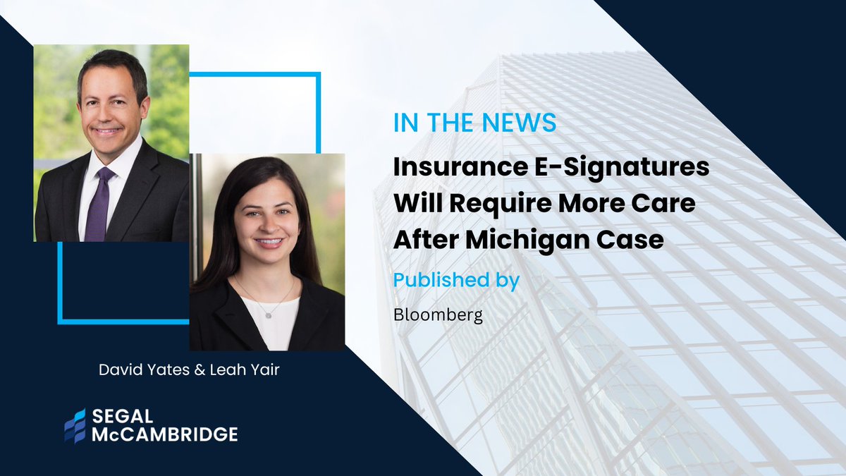 segalmcc's tweet image. Shareholder David Yates and Senior Associate Leah Yair authored an article in @BloombergLaw about the new precedents regarding e-signatures after an important decision from the Michigan Court of Appeals. Read more: bit.ly/3QfyU78. #Bloomberg #BloombergLaw #Esignatures