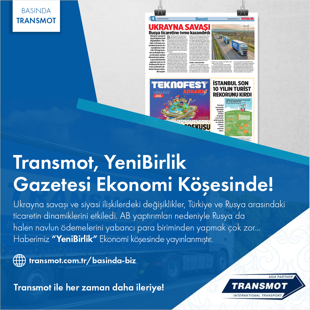 Transmot, YeniBirlik Gazetesi Ekonomi Köşesinde!
Ukrayna savaşı ve siyasi ilişkilerdeki değişiklikler, Türkiye ve Rusya arasındaki ticaretin dinamiklerini etkiledi konulu haberimiz “YeniBirlik” Ekonomi köşesinde yayınlanmıştır.

Detaylı Bilgi: transmot.com.tr/transmot-yenib…
#yenibirlik