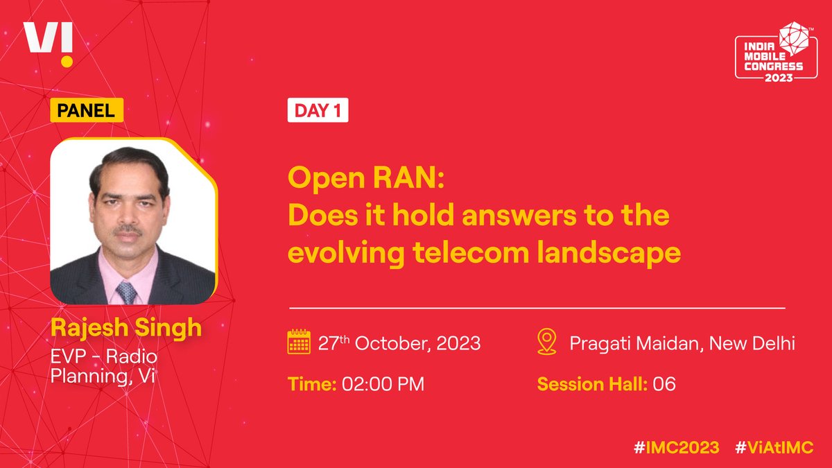 Watch Rajesh Singh as he will be sharing valuable insights on technological advancements and network optimisation. For more updates, download the IMC2023 App on IOS & Playstore.

To register for the event, click on zurl.co/qFOZ. @exploreIMC #ViAtIMC