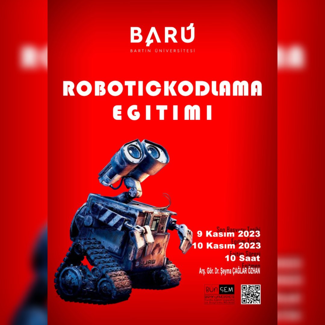 Katılımcıların robotik sistemlerin elektronik bileşenlerini amacına
uygun bir şekilde kullanmasını sağlamak amacıyla oluşturulan Robotik Programlama Eğitimine başvurular başlamıştır.
Ayrıntılı bilgi ve iletişim için:
💻: bunsem.bartin.edu.tr